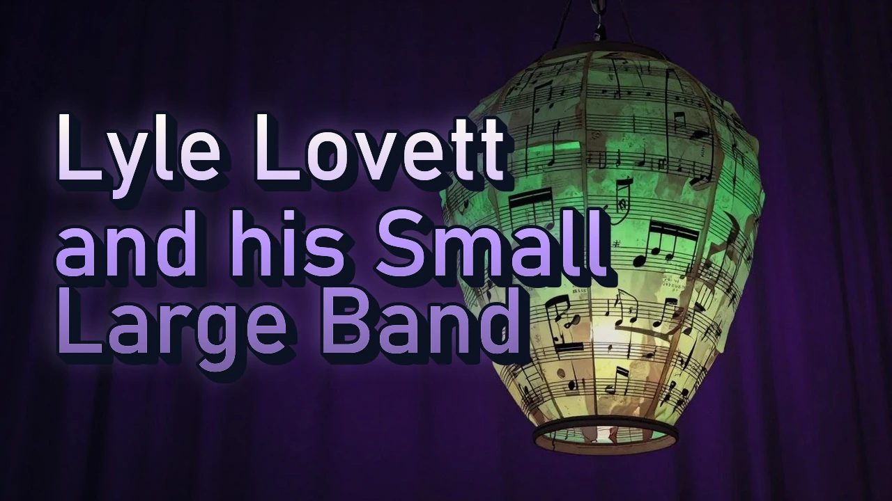 Illustrated event poster for Lyle Lovett and his Small Large Band